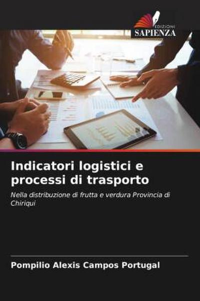 Indicatori logistici e processi di trasporto