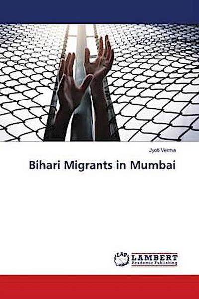Bihari Migrants in Mumbai