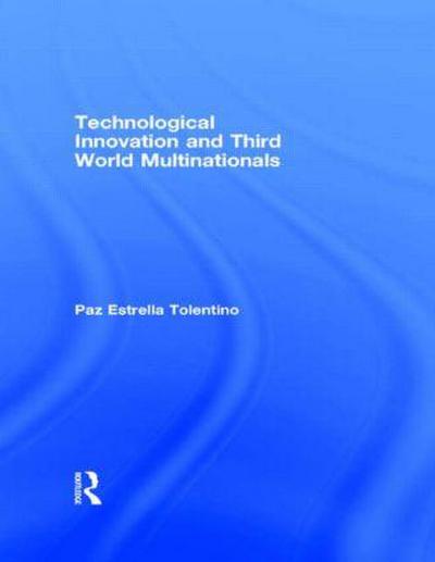 Technological Innovation and Third World Multinationals