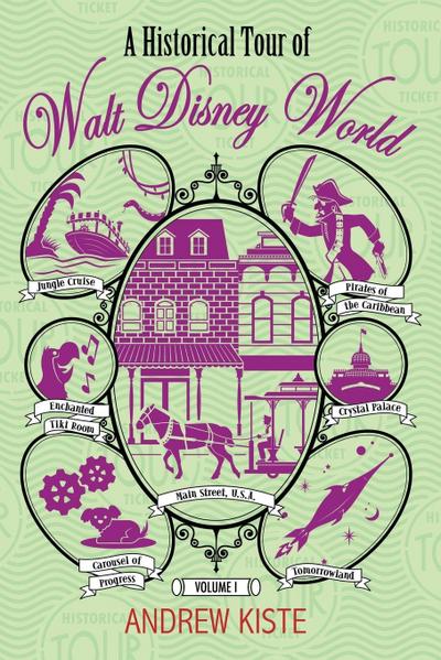 A Historical Tour of Walt Disney World