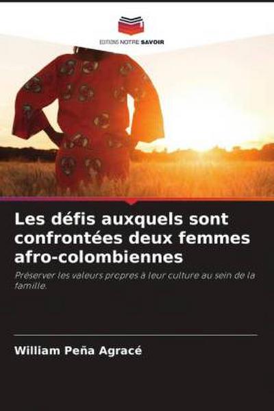 Les défis auxquels sont confrontées deux femmes afro-colombiennes