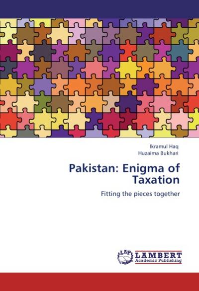 Pakistan: Enigma of Taxation - Ikramul Haq