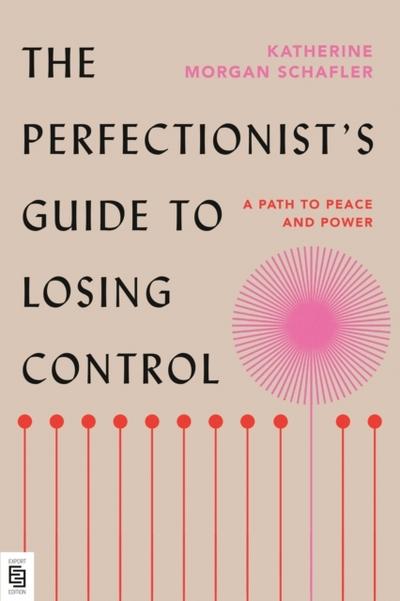 The Perfectionist’s Guide to Losing Control