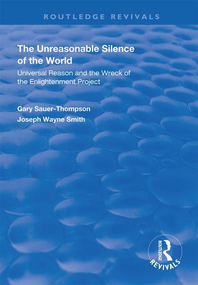 The Unreasonable Silence of the World