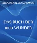 Das Buch der 1000 Wunder