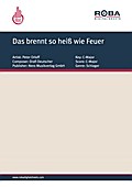 Das brennt so heiß wie Feuer