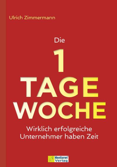 Die 1-Tage-Woche