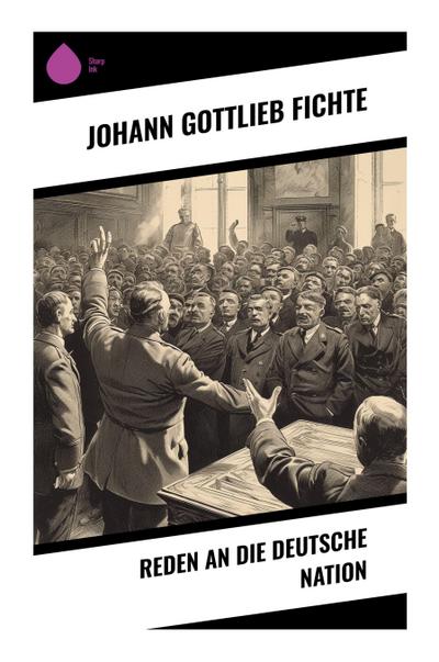 Reden an die deutsche Nation