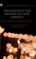 The Struggle for Memory in Latin America