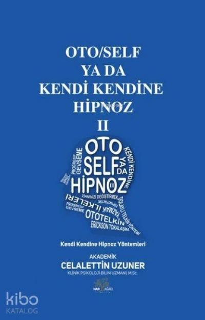 OtoSelf ya da Kendi Kendine Hipnoz 2
