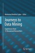 Journeys to Data Mining: Experiences from 15 Renowned Researchers