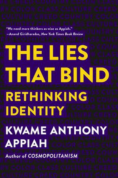 The Lies That Bind: Rethinking Identity