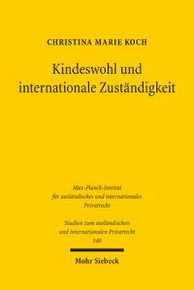 Kindeswohl und internationale Zuständigkeit