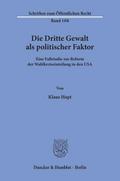 Die Dritte Gewalt als politischer Faktor.