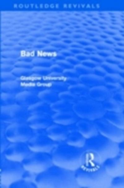 Bad News (Routledge Revivals)