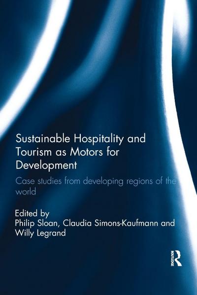 Sustainable Hospitality and Tourism as Motors for Development
