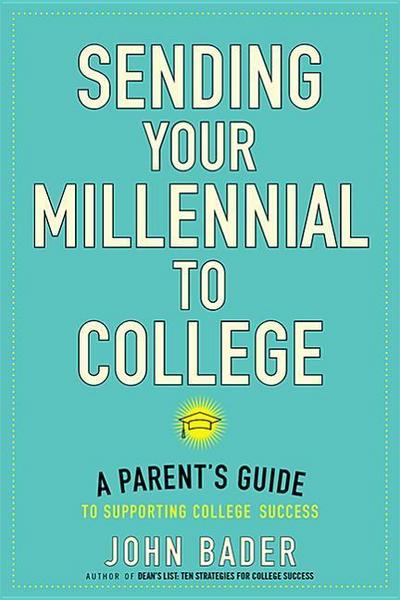 Sending Your Millennial to College