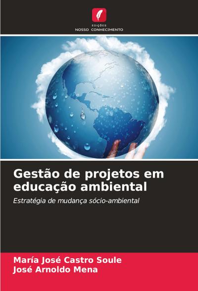 Gestão de projetos em educação ambiental