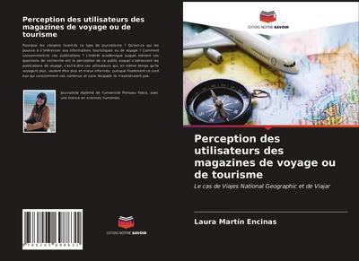 Perception des utilisateurs des magazines de voyage ou de tourisme