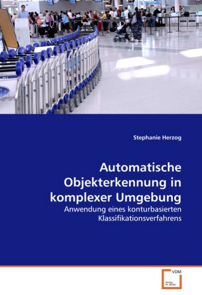 Automatische Objekterkennung in komplexer Umgebung