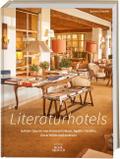 Literaturhotels. Auf den Spuren von Hermann Hesse,