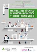MANUAL DEL TÉCNICO DE ANATOMÍA PATOLÓGICA Y CITODIAGNÓSTICO