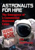 Astronauts For Hire: The Emergence of a Commercial Astronaut Corps