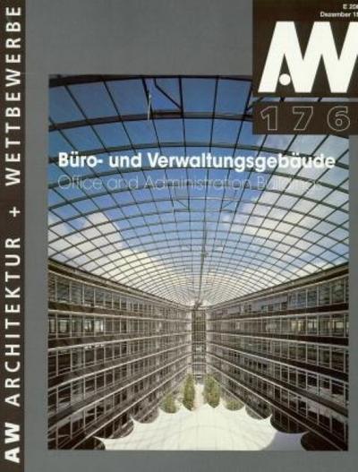 Büro- und Verwaltungsbauten (aw architektur + wettbewerbe /aw architecture + competitions)