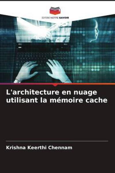 L’architecture en nuage utilisant la mémoire cache