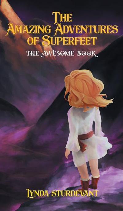The Amazing Adventures of Superfeet