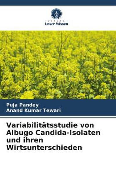 Variabilitätsstudie von Albugo Candida-Isolaten und ihren Wirtsunterschieden