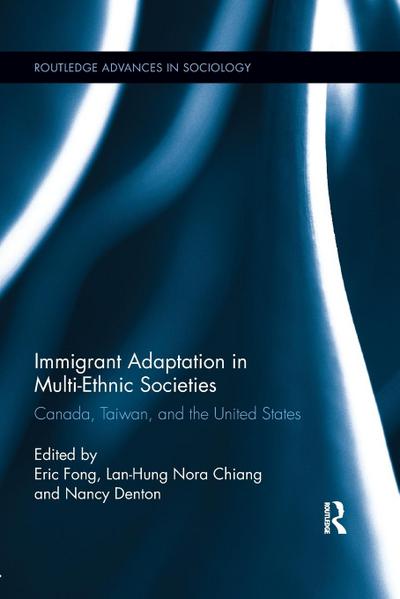 Immigrant Adaptation in Multi-Ethnic Societies