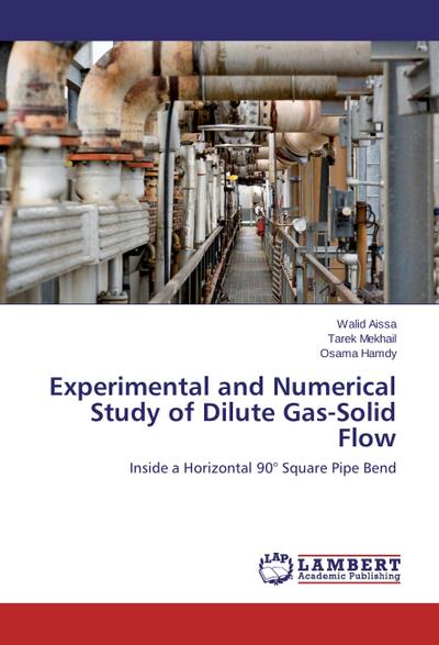 Experimental and Numerical Study of Dilute Gas-Solid Flow