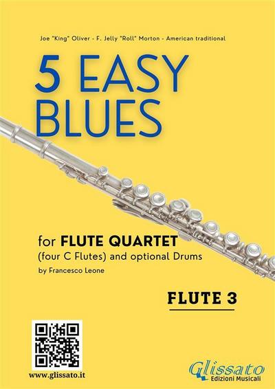Flute 3 part "5 Easy Blues" Flute Quartet