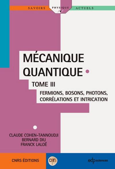 Mécanique quantique - Tome 3