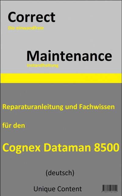 Correct Maintenance - Cognex DataMan 8500