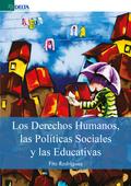 Los derechos humanos, las políticas sociales y las educativas