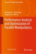 Performance Analysis and Optimization of Parallel Manipulators