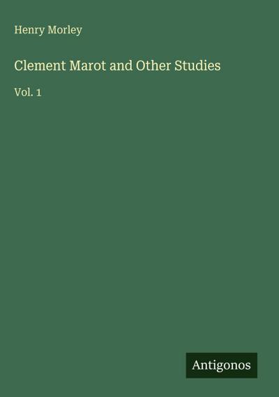 Clement Marot and Other Studies