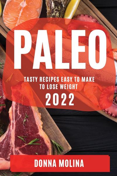 PALEO DIET COOKBOOK 2022