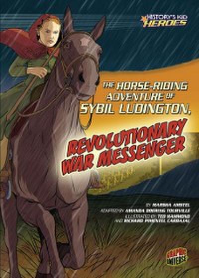 Horse-Riding Adventure of Sybil Ludington, Revolutionary War Messenger