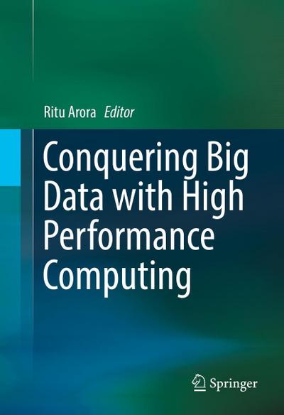 Conquering Big Data with High Performance Computing