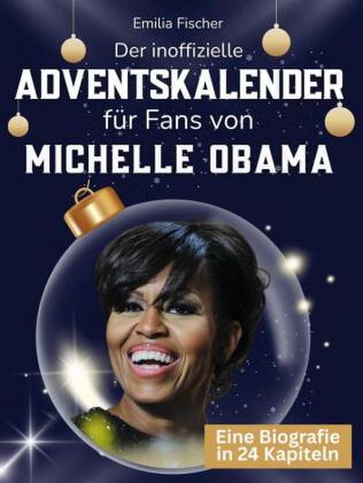 Der inoffizielle Adventskalender für Fans von Michelle Obama