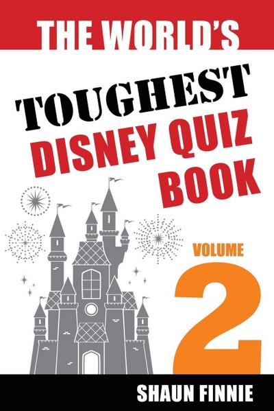 The World’s Toughest Disney Quiz Book