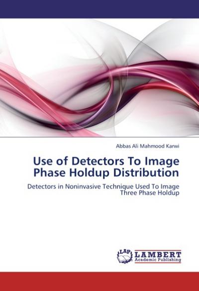 Use of Detectors To Image Phase Holdup Distribution