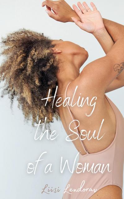 Healing the Soul of a Woman