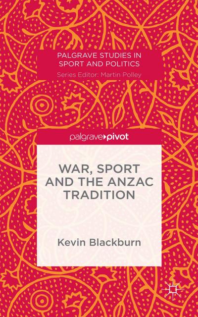 War, Sport and the Anzac Tradition