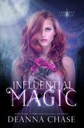 Influential Magic (Crescent City Fae, #1)