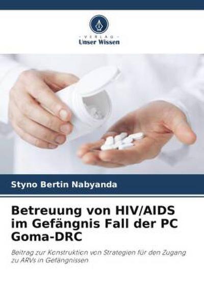 Betreuung von HIV/AIDS im Gefängnis Fall der PC Goma-DRC
