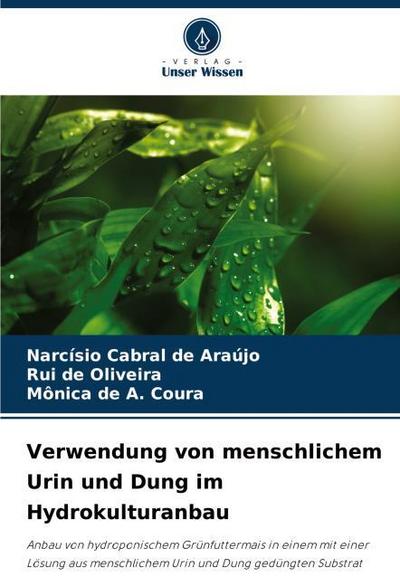 Verwendung von menschlichem Urin und Dung im Hydrokulturanbau